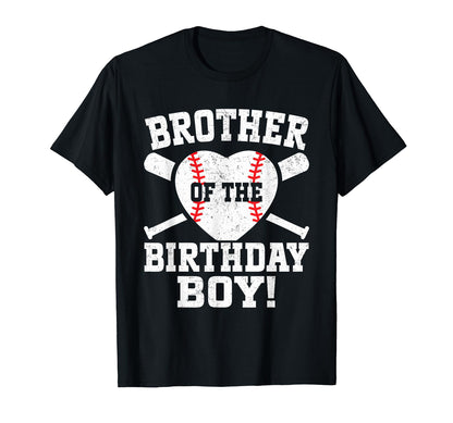 Brother Birthday Baseball Bday Matching T-Shirt - Streetwear Style Unisex - T-Shirt, Sweatshirt, Hoodie