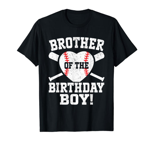 Brother Birthday Baseball Bday Matching T-Shirt - Streetwear Style Unisex - T-Shirt, Sweatshirt, Hoodie