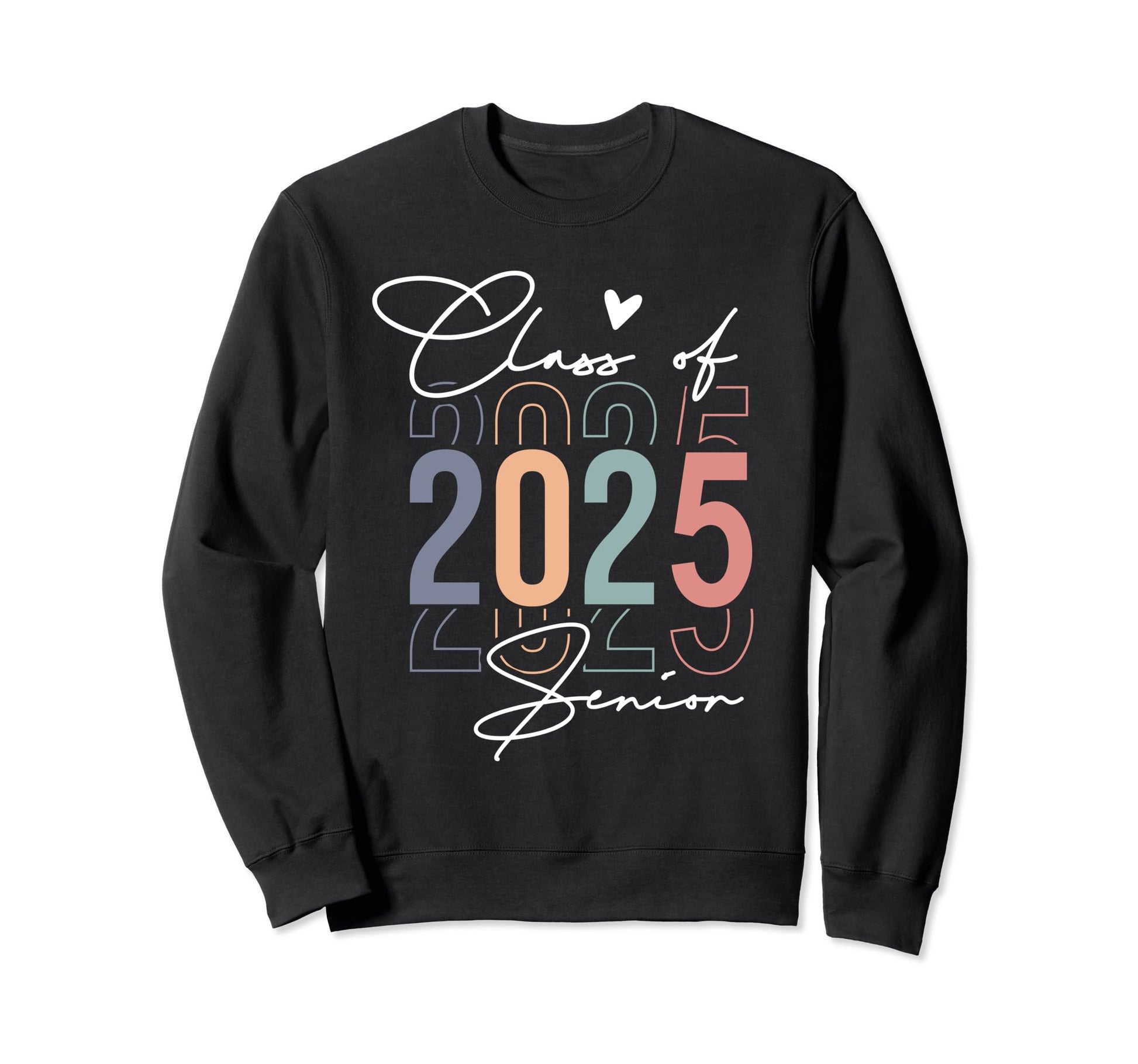 Class 2025 Senior 2025 Graduation Sweatshirt - Aesthetic Graphic Unisex - T-Shirt, Sweatshirt, Hoodie