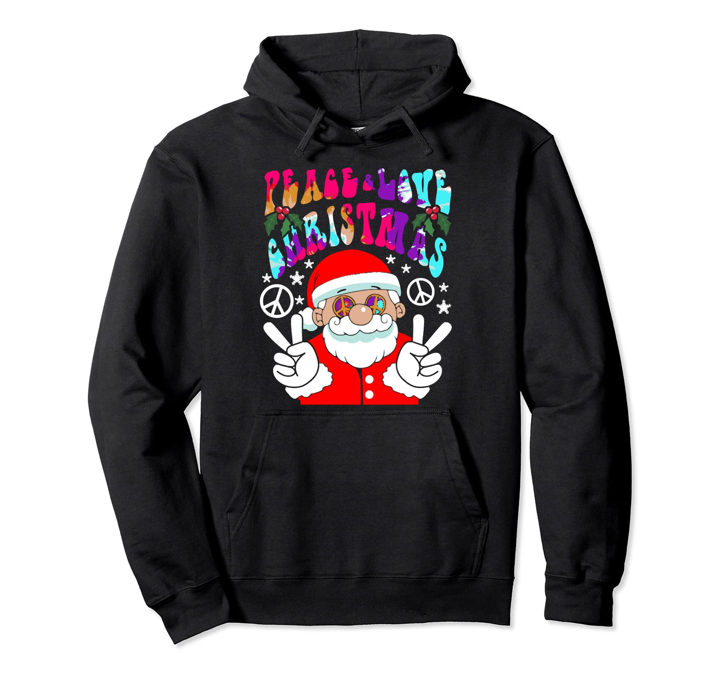 Hippie Santa Claus Peace And Love Tie Hoodie - Trendy Graphic Men Women - T-Shirt, Sweatshirt, Hoodie