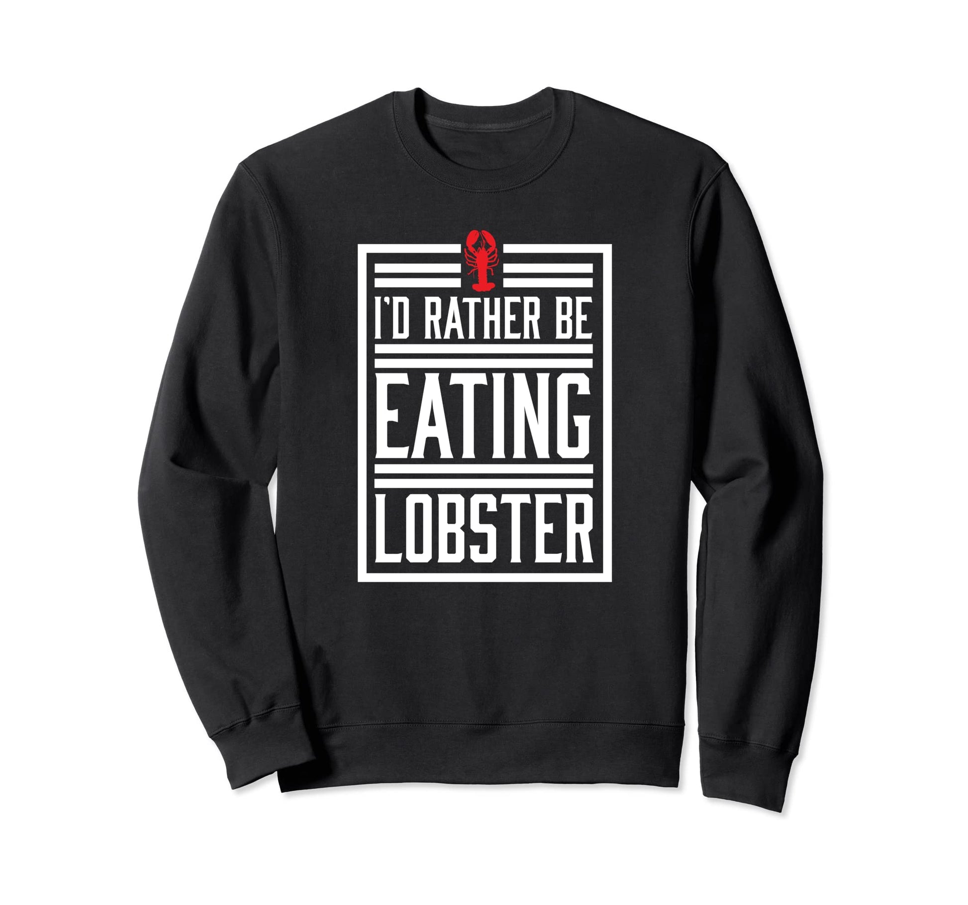 Rather Be Eating Maine Vibes Seafood Sweatshirt - Streetwear Style Unisex - T-Shirt, Sweatshirt, Hoodie