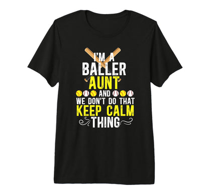 Im Baller Aunt Softball Baseball Aunt T-Shirt - Graphic Print Men Women - T-Shirt, Sweatshirt, Hoodie