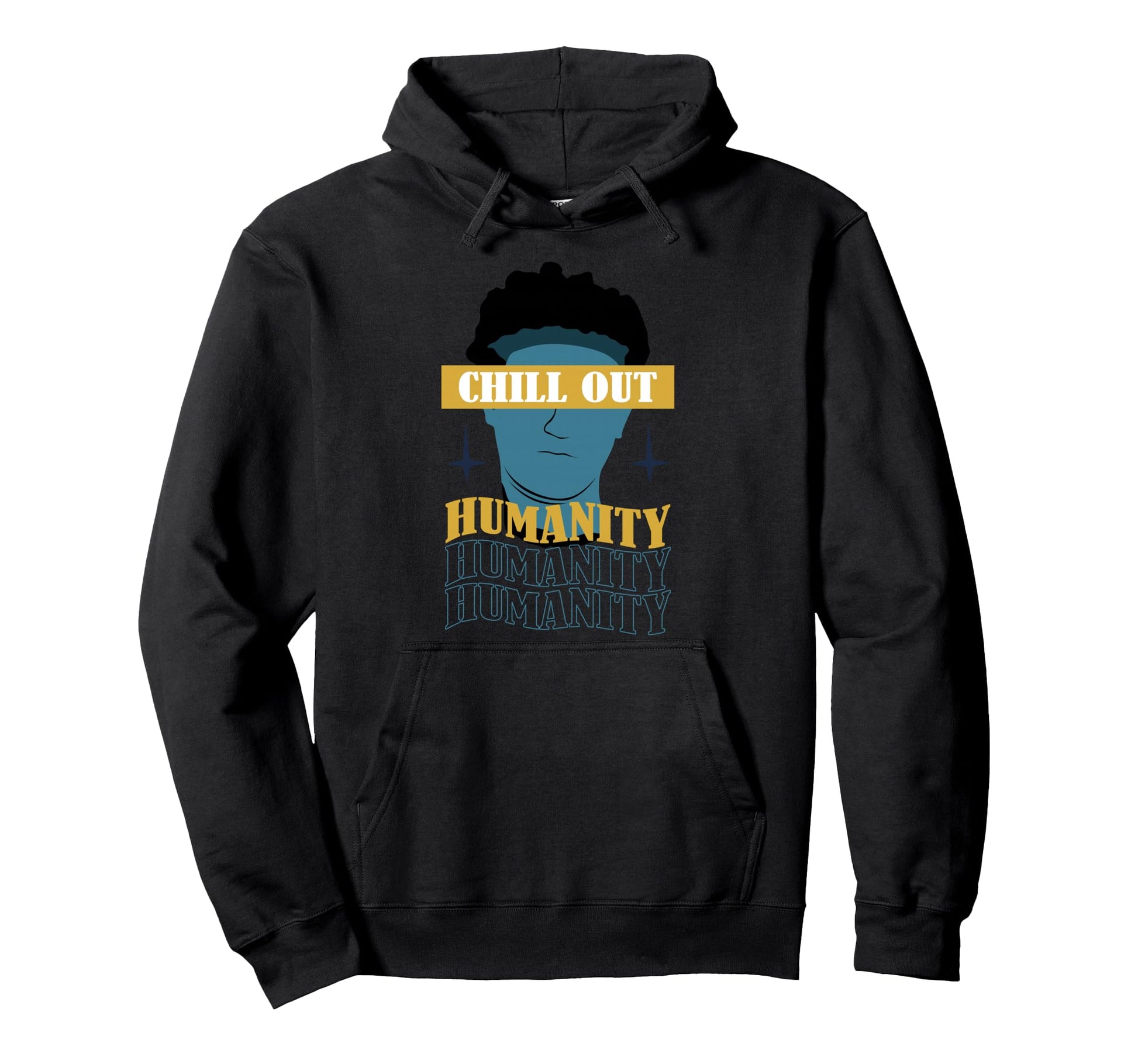 Chill Out Humanity Aesthetic Edgy Hoodie - Casual Everyday Wear Men Women - T-Shirt, Sweatshirt, Hoodie