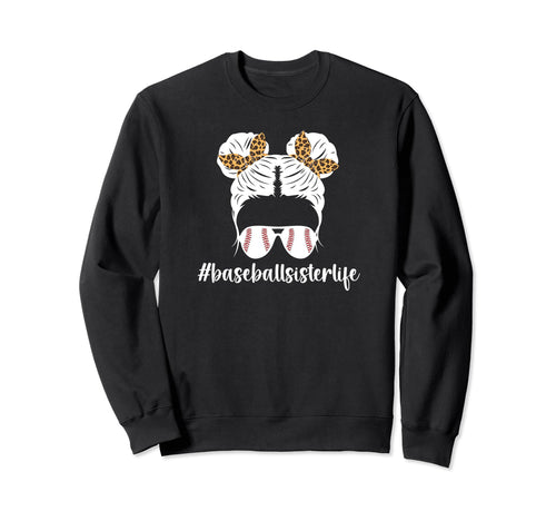 Baseball Sister Life Baseball Players Sweatshirt - Custom Art Print Unisex - T-Shirt, Sweatshirt, Hoodie
