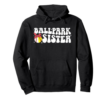 Ballpark Sister Groovy Softball Baseball Hoodie - Streetwear Style Unisex - T-Shirt, Sweatshirt, Hoodie