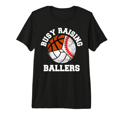 Busy Raising Ballers Baseball T-Shirt - Streetwear Style Men Women - T-Shirt, Sweatshirt, Hoodie