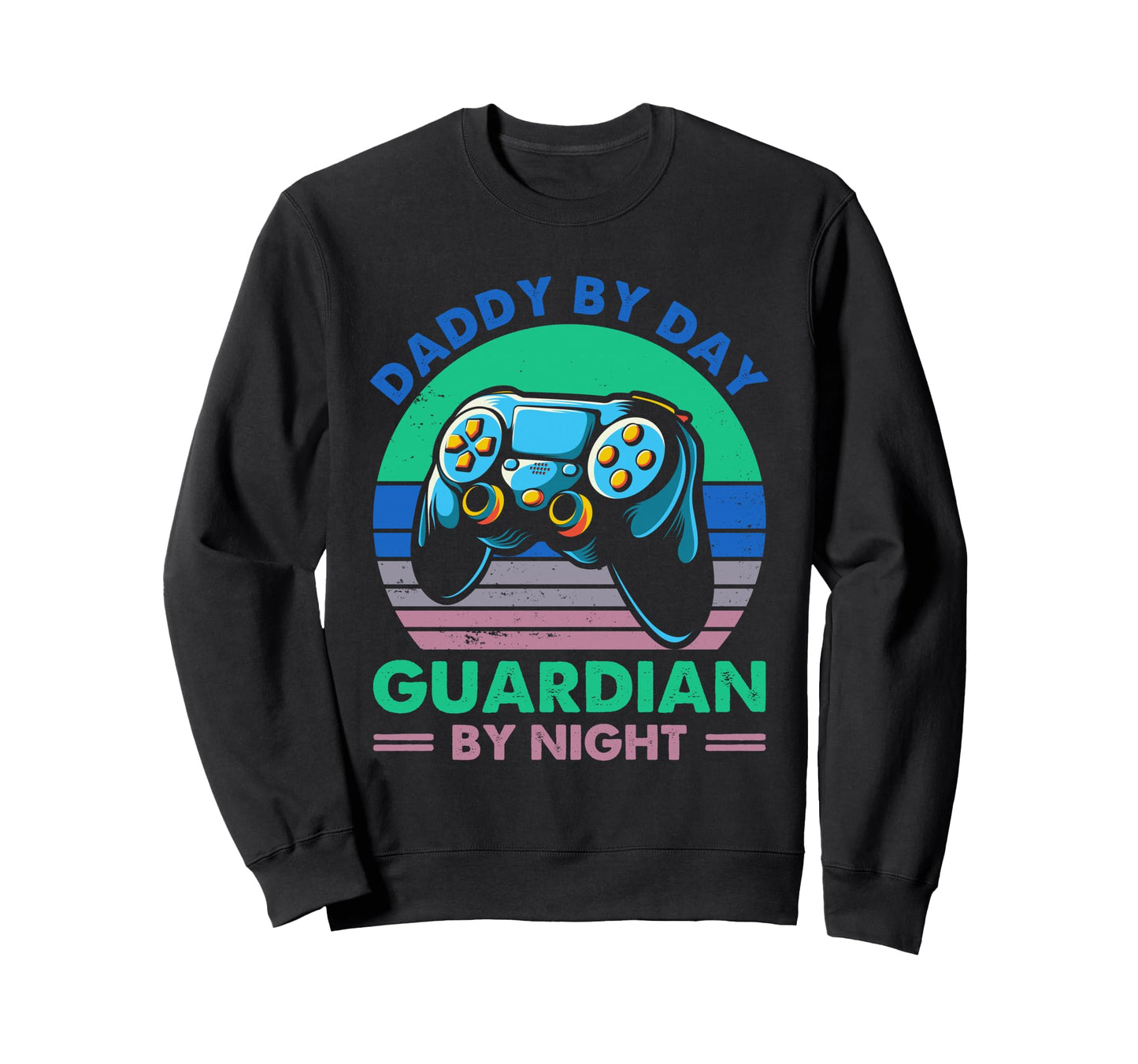 Daddy Day Guardian Night Gamer Dad Sweatshirt - Trendy Graphic Unisex - T-Shirt, Sweatshirt, Hoodie