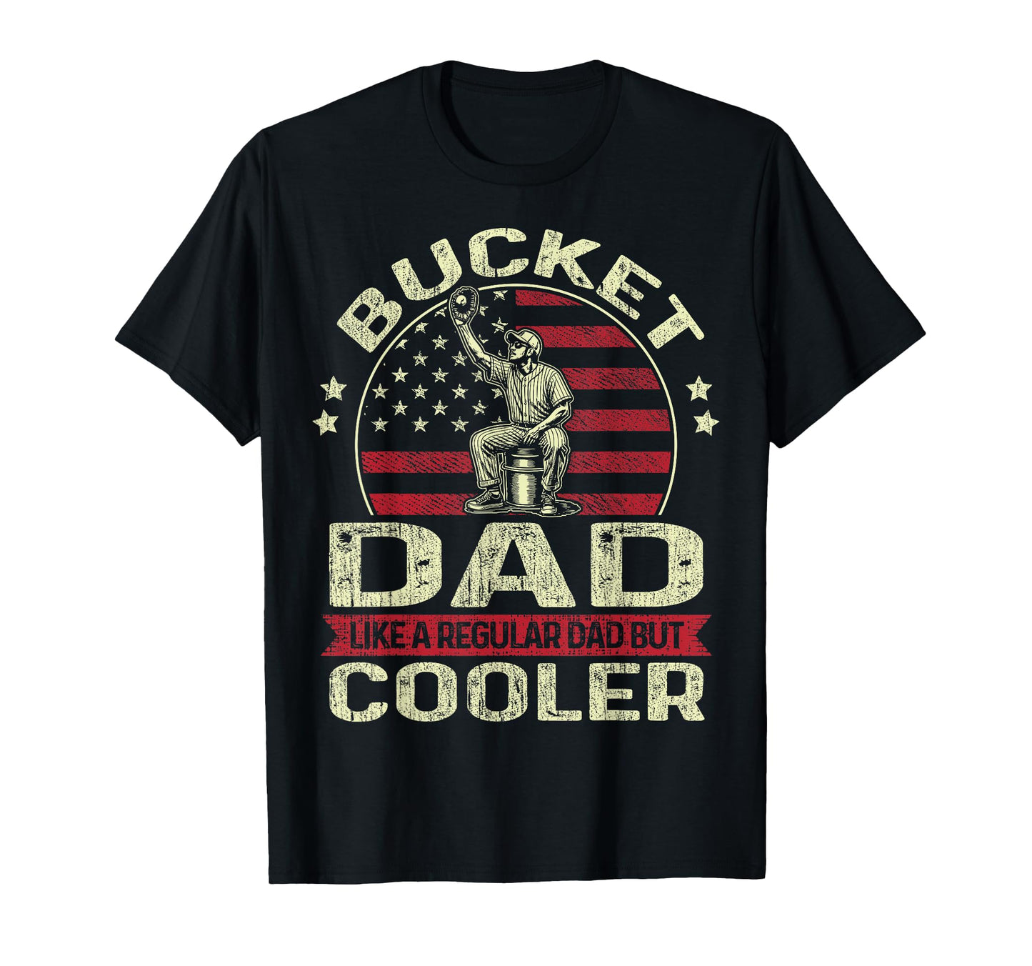 Bucket Dad Funny Softball Dad Baseball T-Shirt - Custom Art Print Unisex - T-Shirt, Sweatshirt, Hoodie