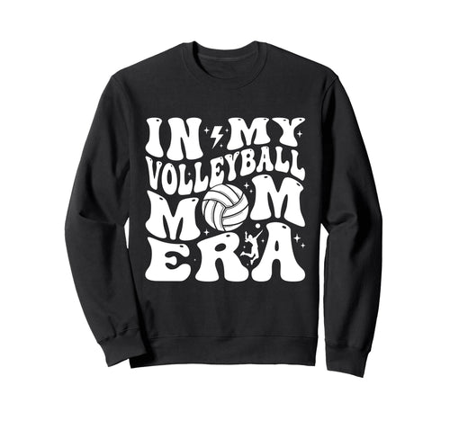 My Volleyball Mom Era Game Day Sweatshirt - Aesthetic Graphic Unisex - T-Shirt, Sweatshirt, Hoodie