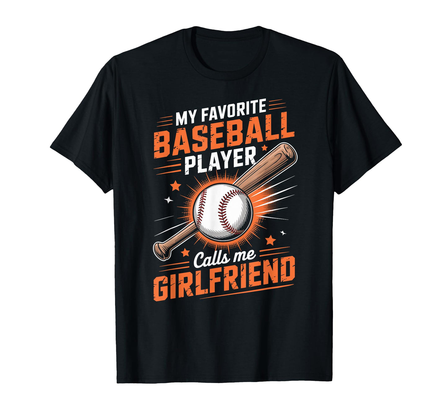 My Favorite Baseball Player Calls Me T-Shirt - Streetwear Style Unisex - T-Shirt, Sweatshirt, Hoodie
