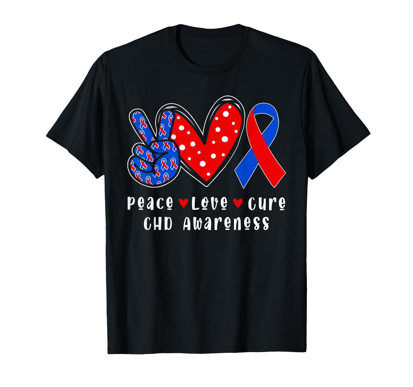 Peace Love Cure Chd Congenital Heart T-Shirt - Graphic Print Men Women - T-Shirt, Sweatshirt, Hoodie