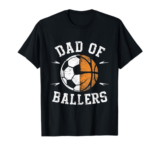 Dad Ballers Basketball Soccer Ball T-Shirt - Novelty Apparel Men Women - T-Shirt, Sweatshirt, Hoodie