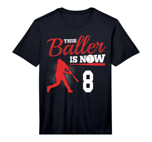 Baseball This Baller Is Now 8 Year T-Shirt - Fun Novelty Design for Adults - T-Shirt, Sweatshirt, Hoodie