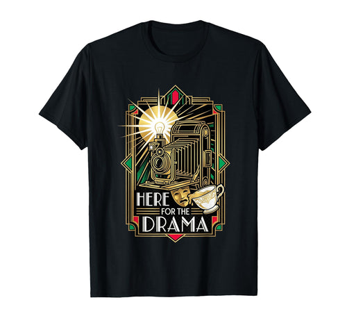 Here Drama Camera Art Deco T-Shirt - Fun Novelty Design for Adults - T-Shirt, Sweatshirt, Hoodie