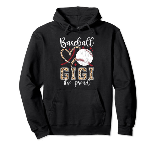 Baseball Gigi So Proud Grandma Gigi Hoodie - Custom Art Print Men Women - T-Shirt, Sweatshirt, Hoodie