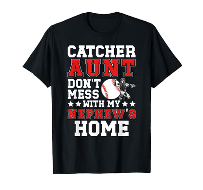 Baseball Catcher Aunt Funny Baseball T-Shirt - Streetwear Style for Adults - T-Shirt, Sweatshirt, Hoodie