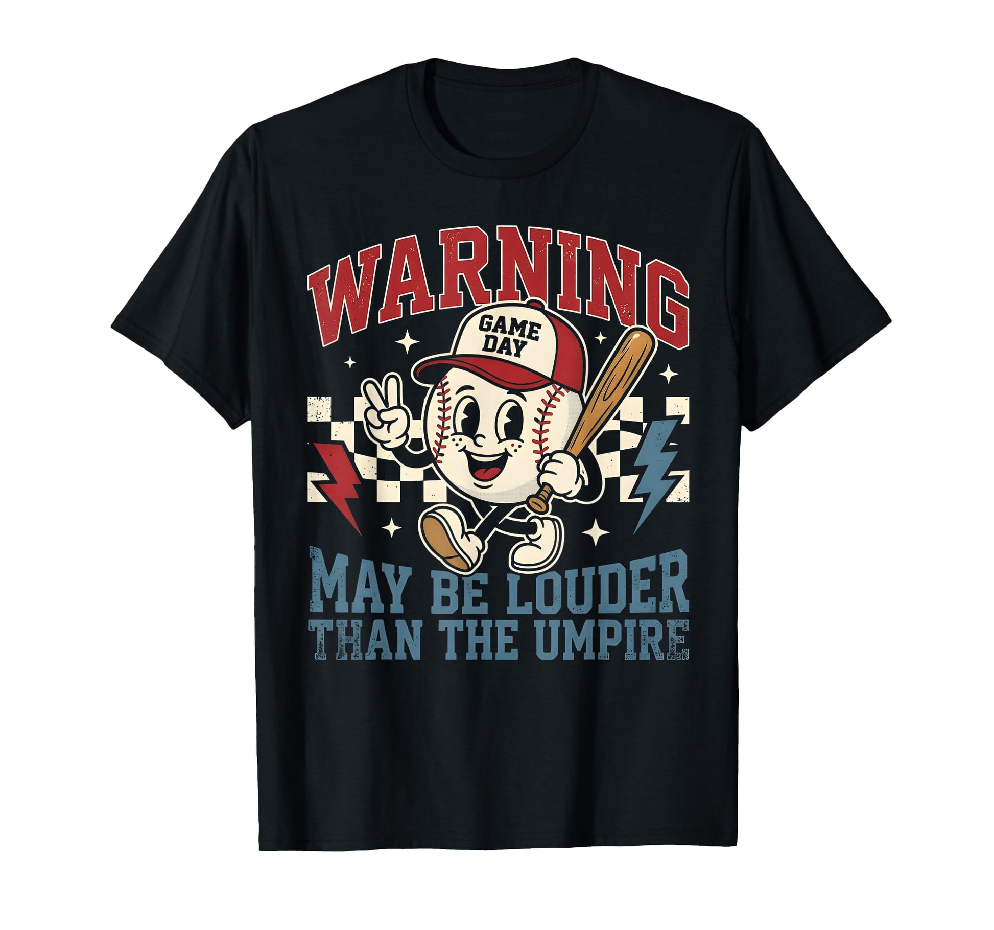 Warning May Be Louder Than Umpire Game T-Shirt - Trendy Graphic Men Women - T-Shirt, Sweatshirt, Hoodie