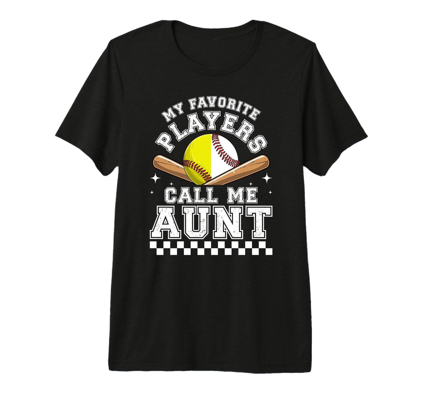 My Favorite Players Call Me Aunt Softball T-Shirt - Graphic Print Unisex - T-Shirt, Sweatshirt, Hoodie