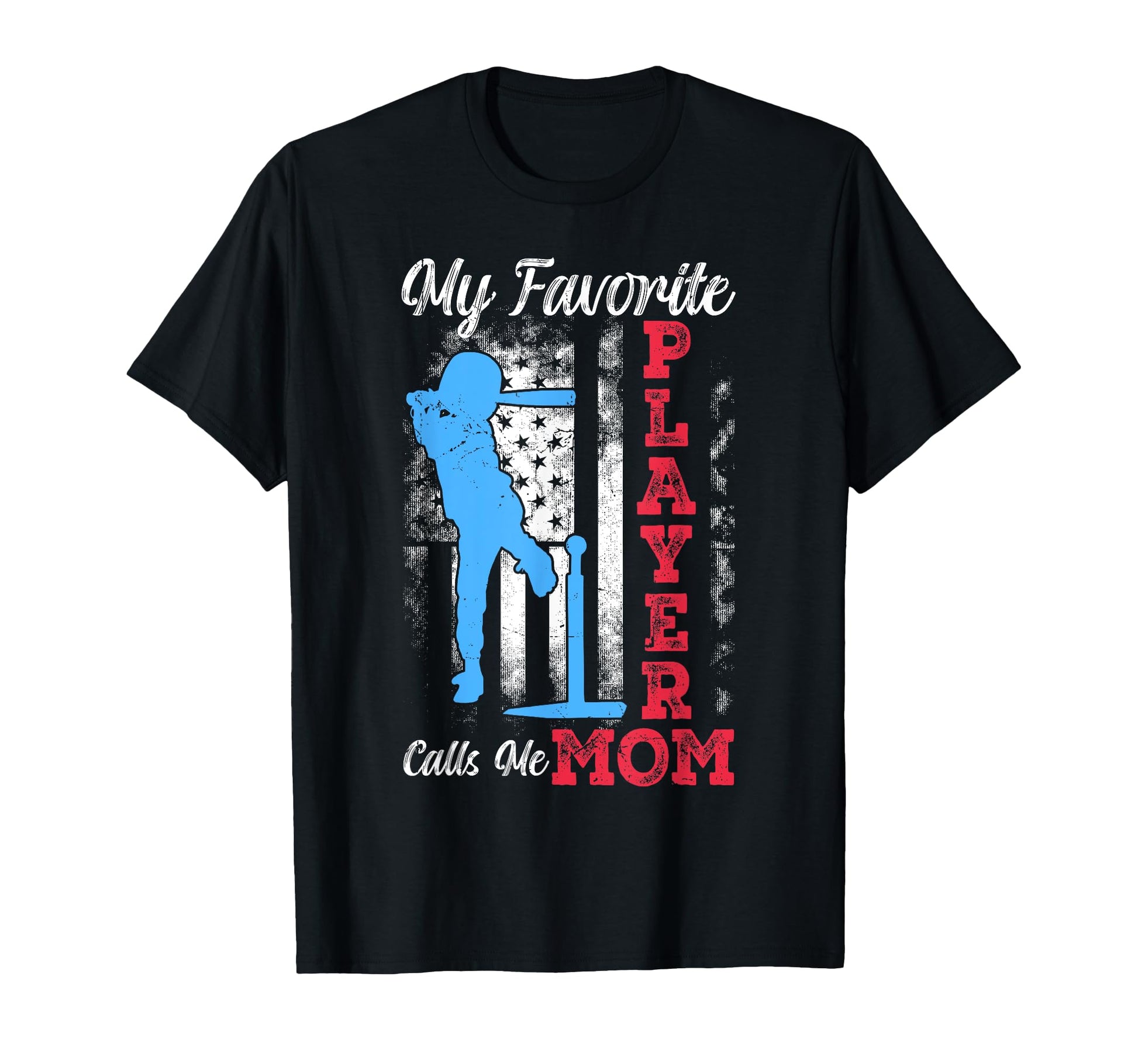My Favorite Player Calls Me Mom Us T-Shirt - Custom Art Print for Adults - T-Shirt, Sweatshirt, Hoodie