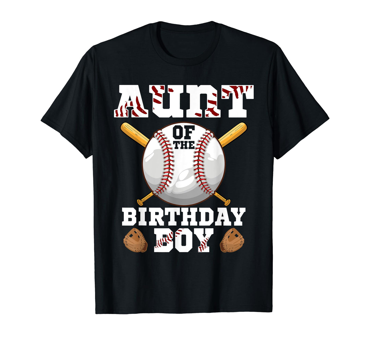 Aunt Birthday Baseball 1St Birthday T-Shirt - Casual Everyday Wear Unisex - T-Shirt, Sweatshirt, Hoodie