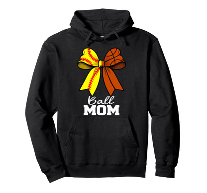Ball Mom Softball Basketball Mom Hoodie - Fun Novelty Design Unisex - T-Shirt, Sweatshirt, Hoodie