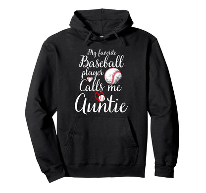 My Favorite Baseball Player Calls Me Hoodie - Novelty Apparel Men Women - T-Shirt, Sweatshirt, Hoodie