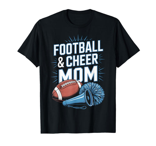 Football And Cheer Mom Game Day T-Shirt - Casual Everyday Wear Men Women - T-Shirt, Sweatshirt, Hoodie