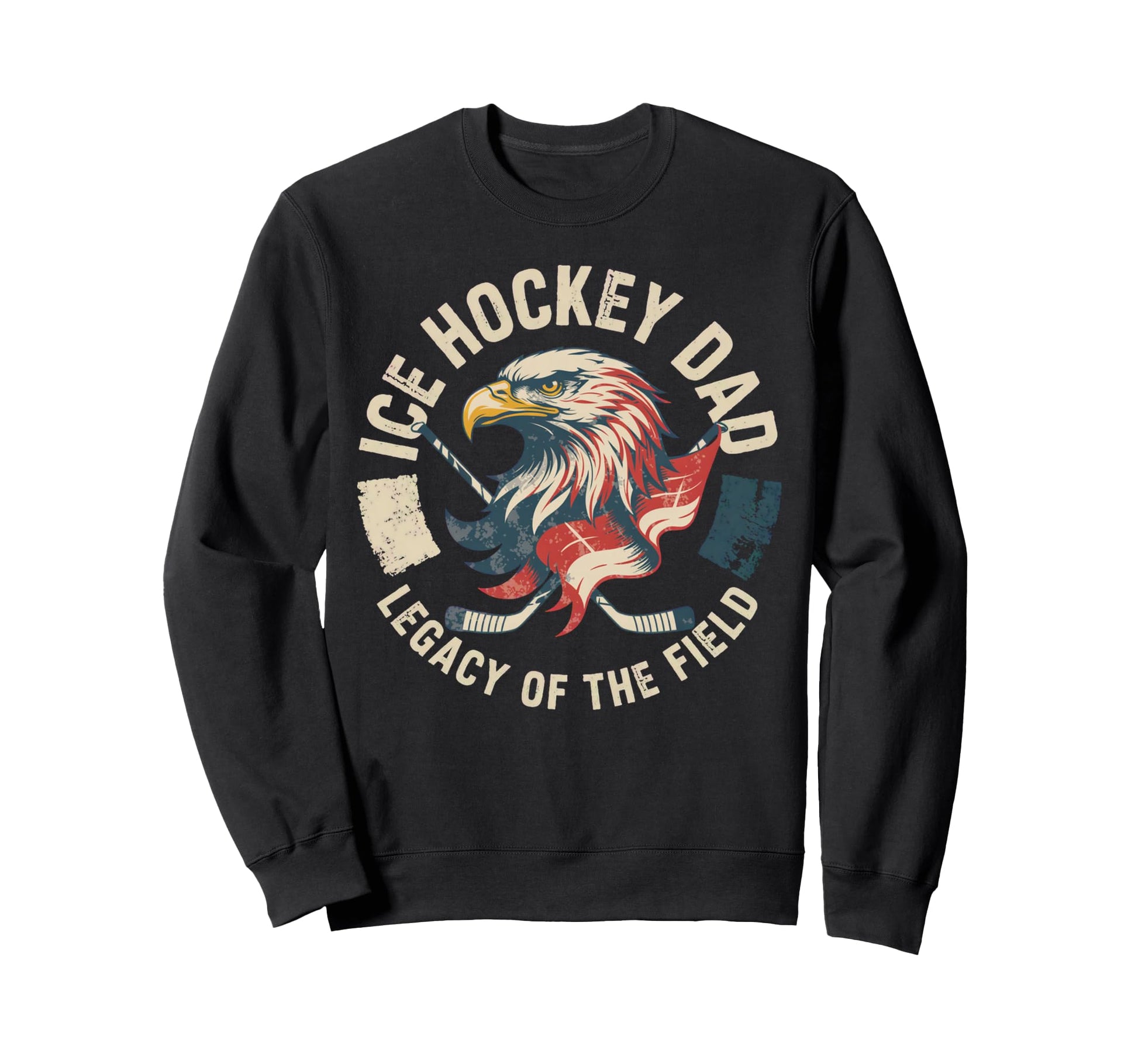 Fathers Day Legacy Field Ice Hockey Dad Sweatshirt - Novelty Apparel Unisex - T-Shirt, Sweatshirt, Hoodie