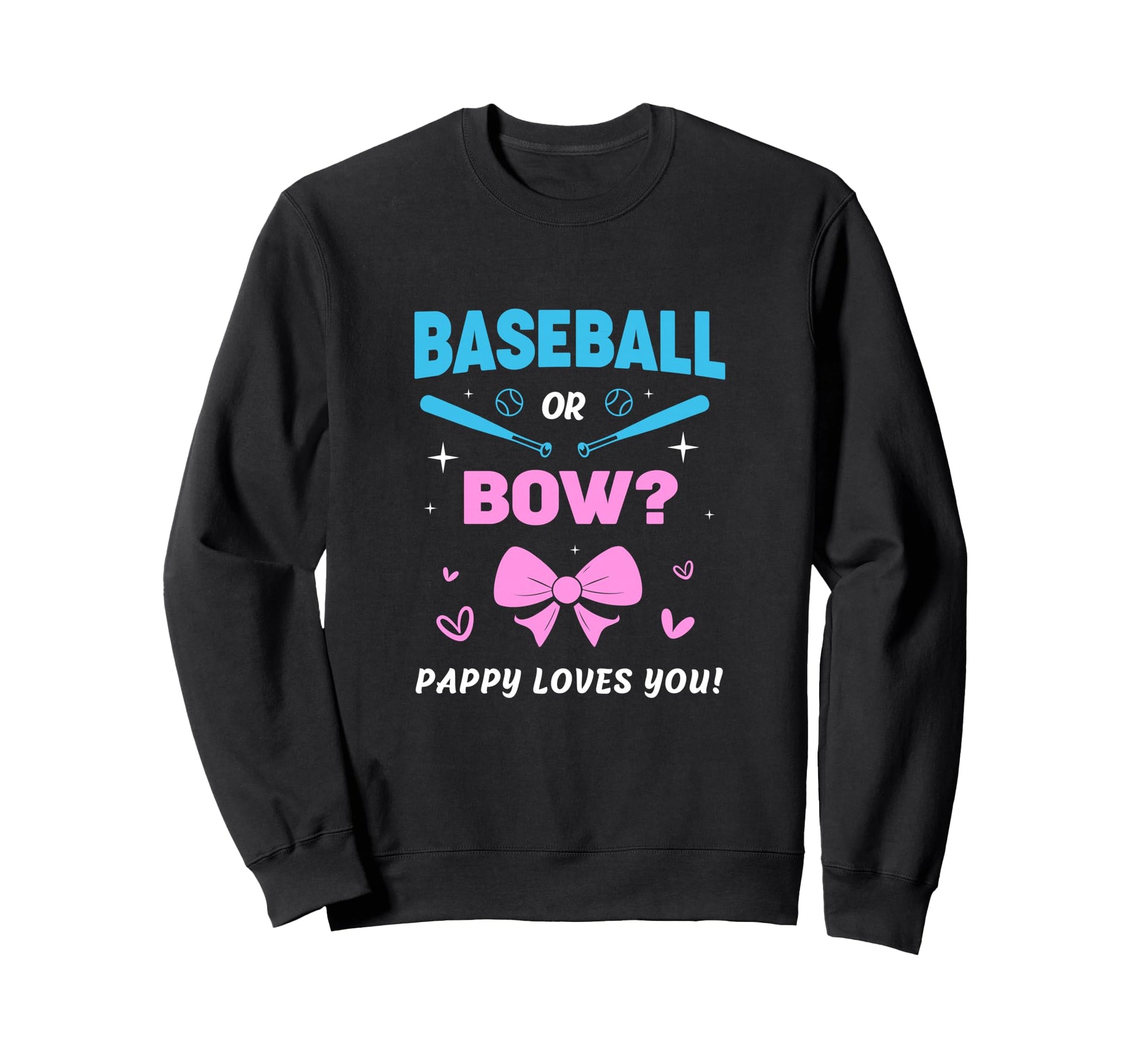Baseball Or Bow Pappy Loves You Sweatshirt - Streetwear Style Men Women - T-Shirt, Sweatshirt, Hoodie
