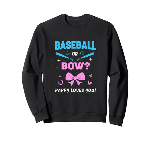 Baseball Or Bow Pappy Loves You Sweatshirt - Streetwear Style Men Women - T-Shirt, Sweatshirt, Hoodie