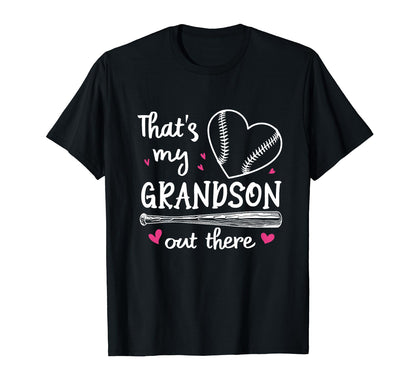Thats My Grandson Out There Funny T-Shirt - Custom Art Print Unisex - T-Shirt, Sweatshirt, Hoodie