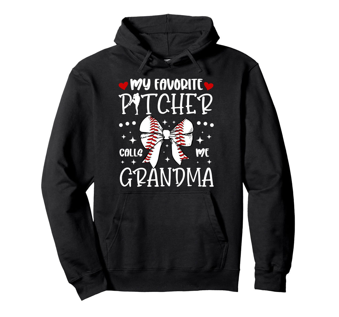 My Favorite Baseball Pitcher Grandma Hoodie - Novelty Apparel Men Women - T-Shirt, Sweatshirt, Hoodie