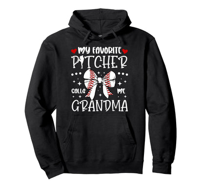 My Favorite Baseball Pitcher Grandma Hoodie - Novelty Apparel Men Women - T-Shirt, Sweatshirt, Hoodie