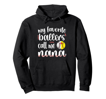 My Favorite Ballers Calls Me Baseball Hoodie - Fun Novelty Design Unisex - T-Shirt, Sweatshirt, Hoodie
