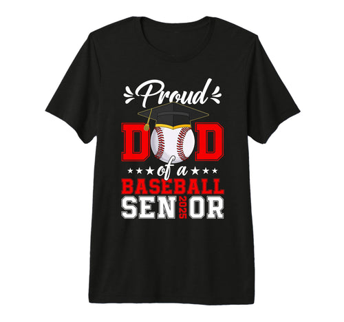 Proud Dad Baseball Senior 2025 Class 2025 T-Shirt - Trendy Graphic Unisex - T-Shirt, Sweatshirt, Hoodie