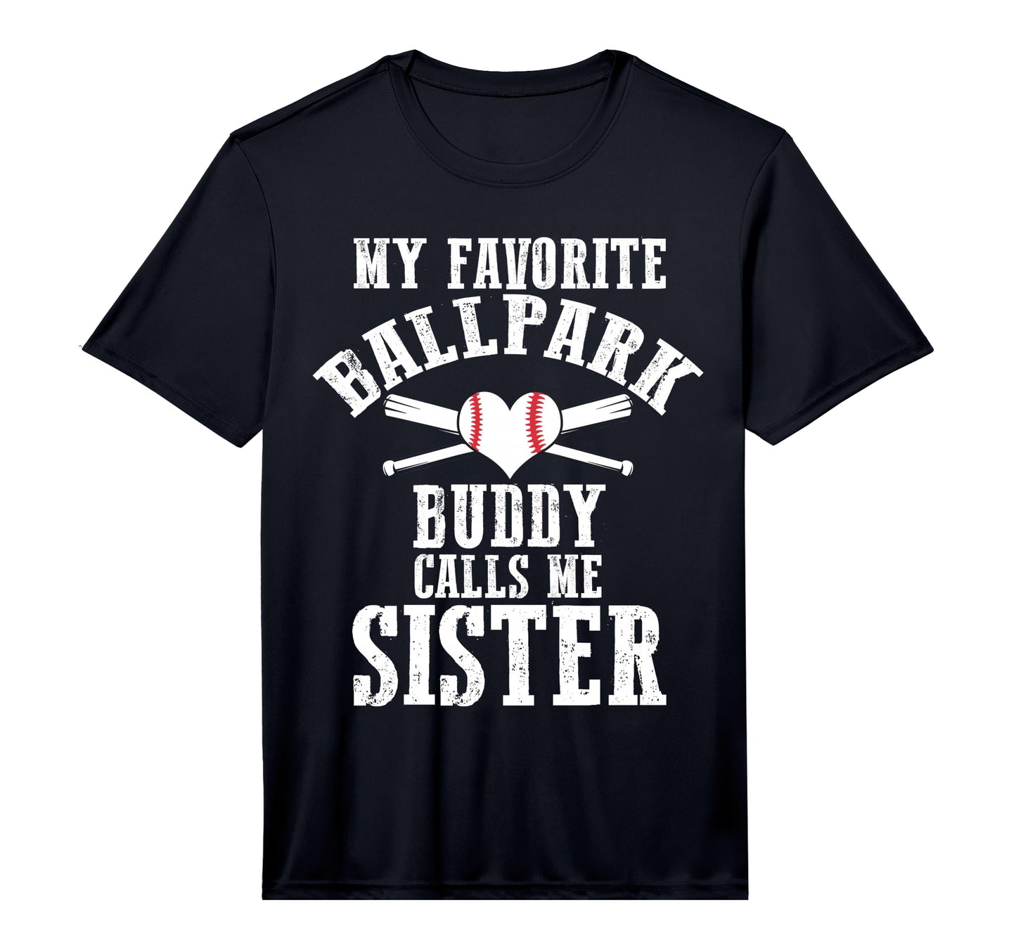 My Favorite Ballpark Buddy Calls Me T-Shirt - Streetwear Style for Adults - T-Shirt, Sweatshirt, Hoodie