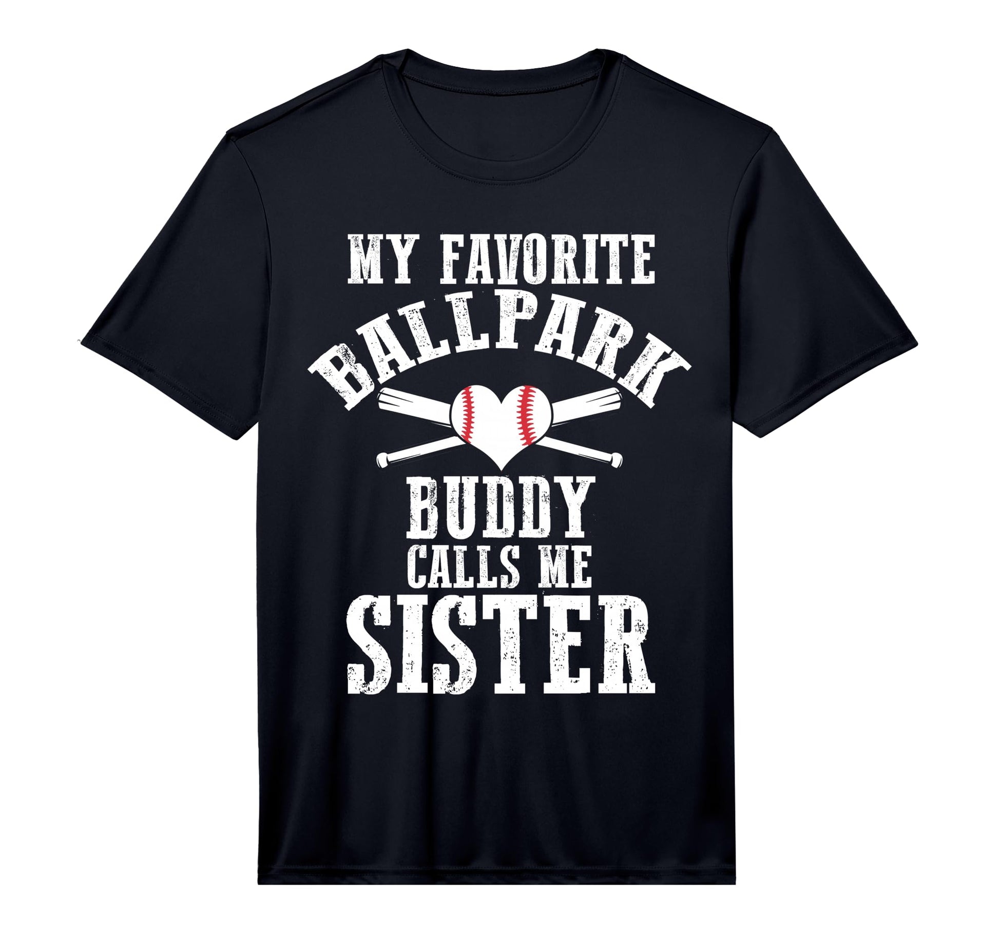 My Favorite Ballpark Buddy Calls Me T-Shirt - Streetwear Style for Adults - T-Shirt, Sweatshirt, Hoodie