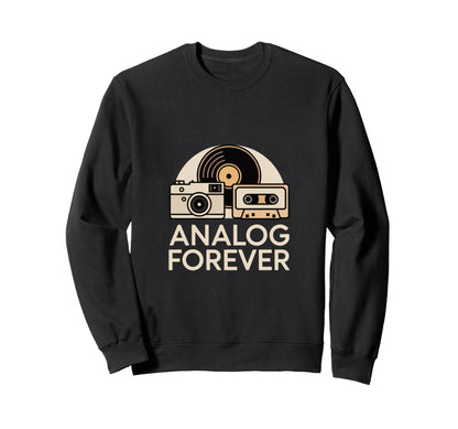 Analog Forever Camera Cassette Sweatshirt - Streetwear Style Unisex - T-Shirt, Sweatshirt, Hoodie