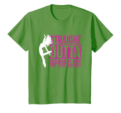 Straight Outta Hip Hop Class Hiphop T-Shirt - Fun Novelty Design Men Women - T-Shirt, Sweatshirt, Hoodie