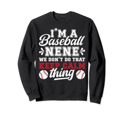 Im Baseball Nene Grandma Nene Sweatshirt - Casual Everyday Wear Men Women - T-Shirt, Sweatshirt, Hoodie