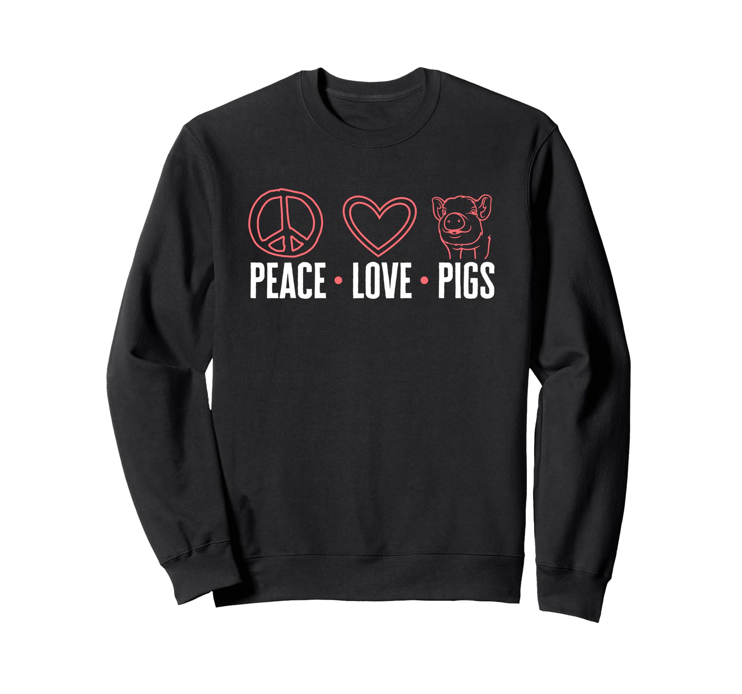 Funny Pig Lover Peace Love Pigs Sweatshirt - Fun Novelty Design for Adults - T-Shirt, Sweatshirt, Hoodie