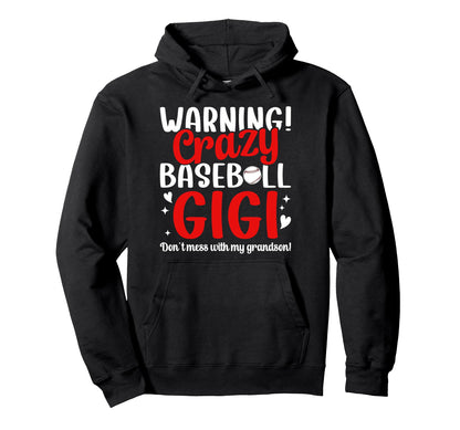 Crazy Baseball Gigi Grandma Gigi Hoodie - Custom Art Print for Adults - T-Shirt, Sweatshirt, Hoodie