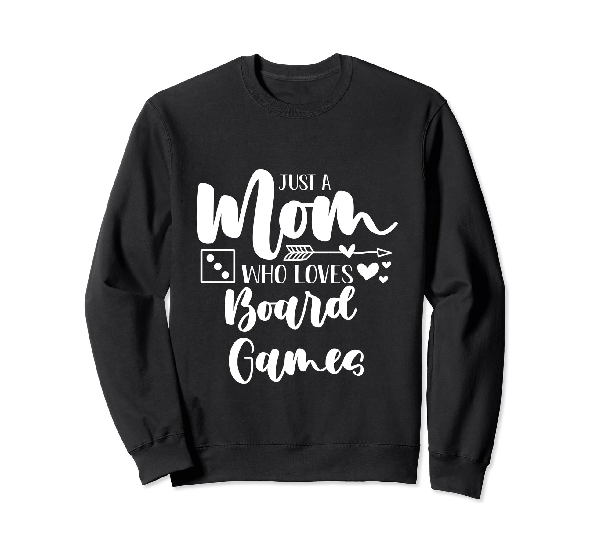 Just Mom Who Loves Board Games Sweatshirt - Aesthetic Graphic for Adults - T-Shirt, Sweatshirt, Hoodie