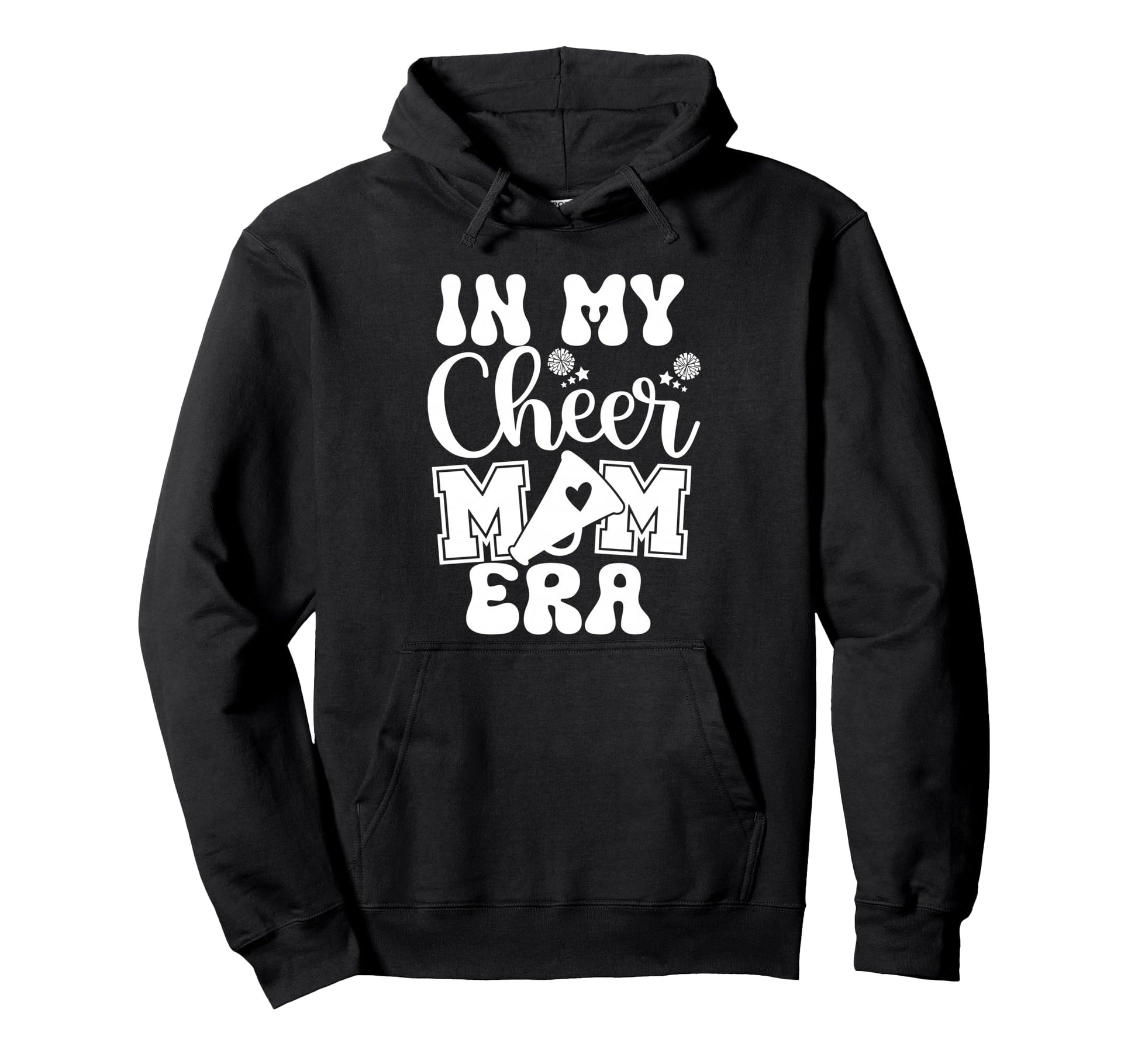 Cheer Dance Mama My Cheer Mom Era Hoodie - Fun Novelty Design Unisex - T-Shirt, Sweatshirt, Hoodie