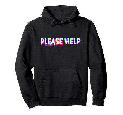 Please Help Vaporwave Aesthetic Hoodie - Fun Novelty Design Unisex - T-Shirt, Sweatshirt, Hoodie