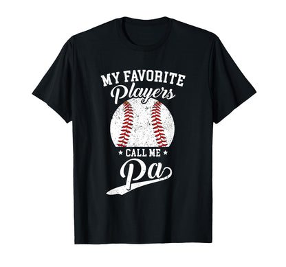 Baseball Pa My Favorite Baseball Players T-Shirt - Minimalist Print Unisex - T-Shirt, Sweatshirt, Hoodie
