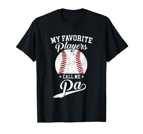Baseball Pa My Favorite Baseball Players T-Shirt - Minimalist Print Unisex - T-Shirt, Sweatshirt, Hoodie