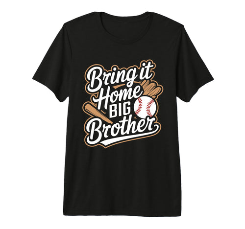 Bring It Home Big Brother Baseball T-Shirt - Minimalist Print for Adults - T-Shirt, Sweatshirt, Hoodie