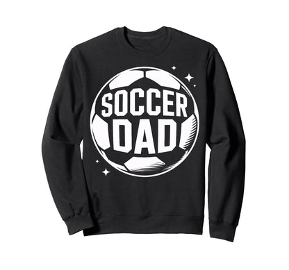 Soccer Dad Game Day Watcher Soccer Sweatshirt - Trendy Graphic Unisex - T-Shirt, Sweatshirt, Hoodie