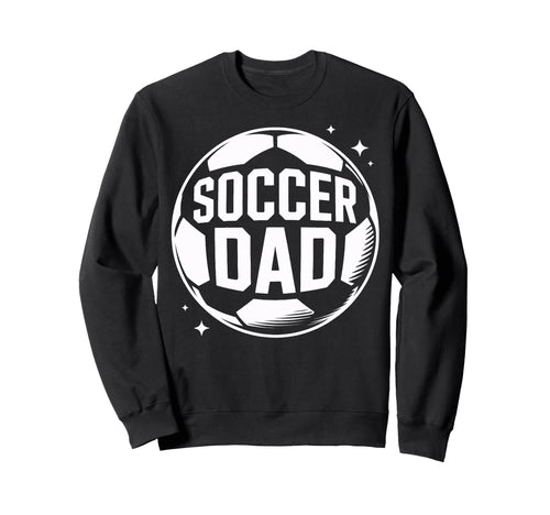 Soccer Dad Game Day Watcher Soccer Sweatshirt - Trendy Graphic Unisex - T-Shirt, Sweatshirt, Hoodie